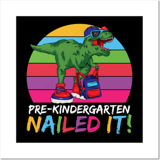 Funny T-rex Pre Kindergarten Nailed It Back To School Pre-K Graduate Gift Posters and Art